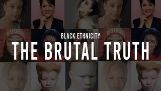 Black Ethnicity: The Brutal Truth - Series Quick Look